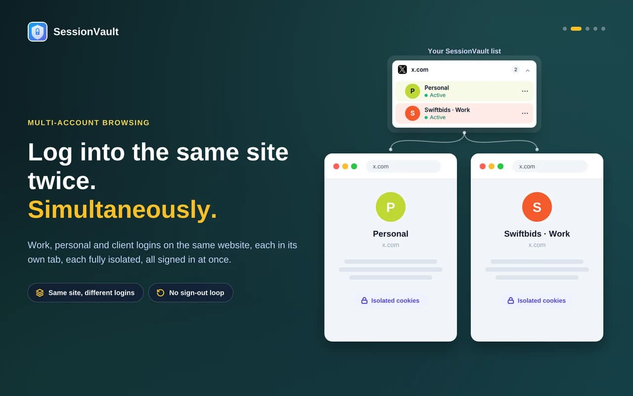 Two accounts on the same website, signed in side by side with SessionVault